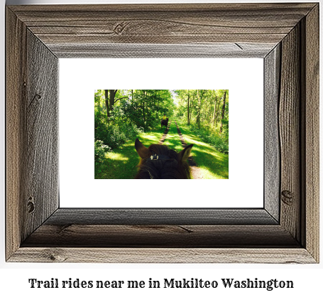 trail rides near me in Mukilteo, Washington